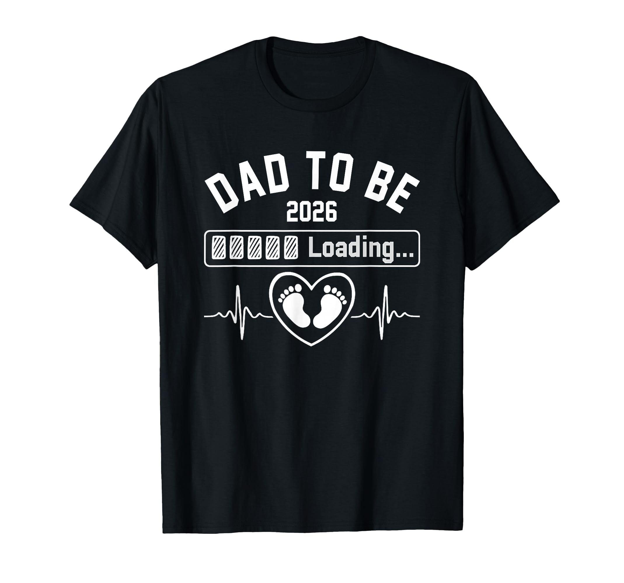 Dad To Be 2026 Daddy Loading New Dad Est T-Shirt - Custom Art Print Unisex - T-Shirt, Sweatshirt, Hoodie