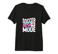 Soccer Mom Mode Proud Sideline Energy T-Shirt - Novelty Apparel Men Women - T-Shirt, Sweatshirt, Hoodie