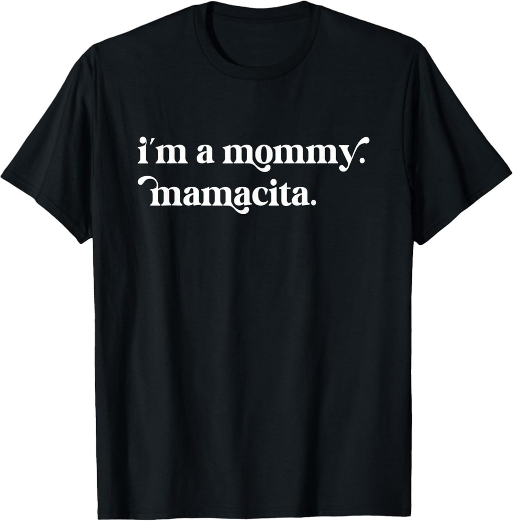 I'm a Mommy Mamacita Funny Inspired Island Quotes - Adult & Kids T-Shirts, Sweatshirts & Hoodies apparel design preview 1