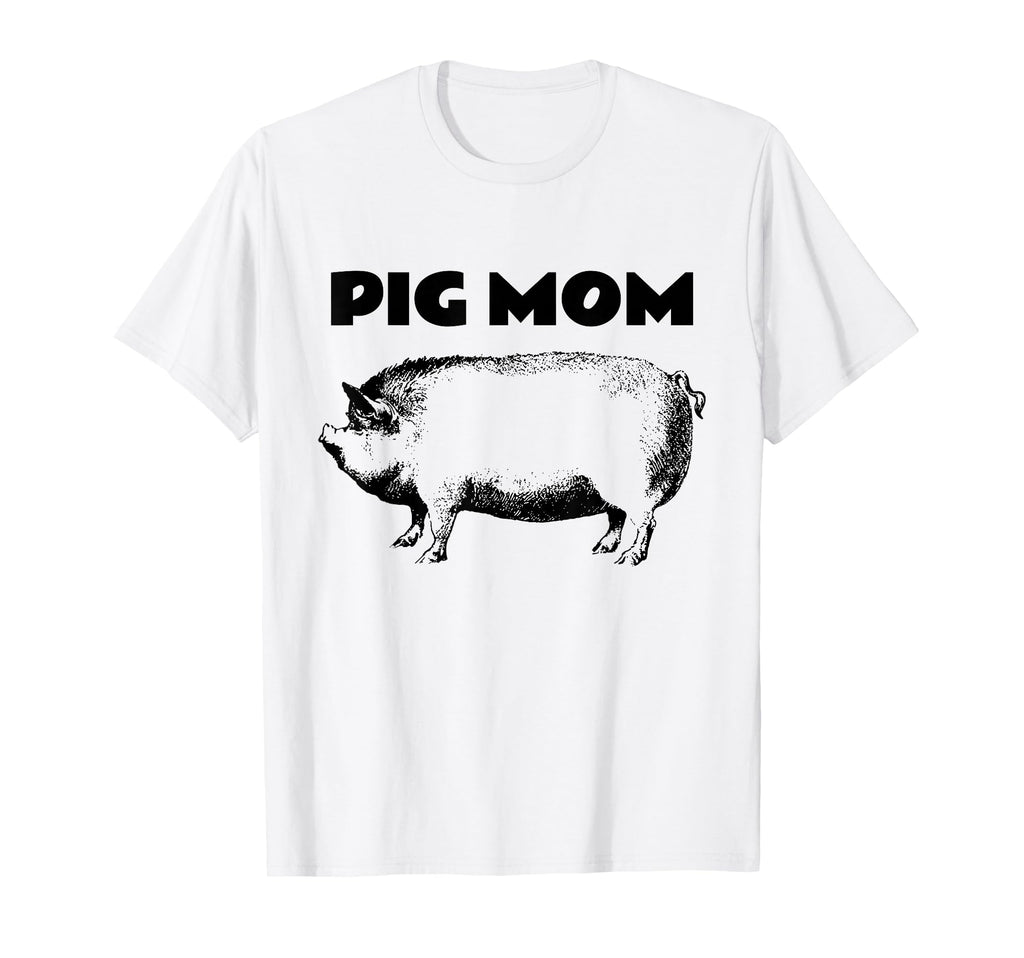Pot Belly Pig Pig Mom Pig Lovers T-Shirt - Fun Novelty Design Unisex - T-Shirt, Sweatshirt, Hoodie