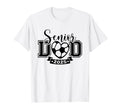 Senior Soccer Dad Class 2025 Player T-Shirt - Fun Novelty Design Men Women - T-Shirt, Sweatshirt, Hoodie