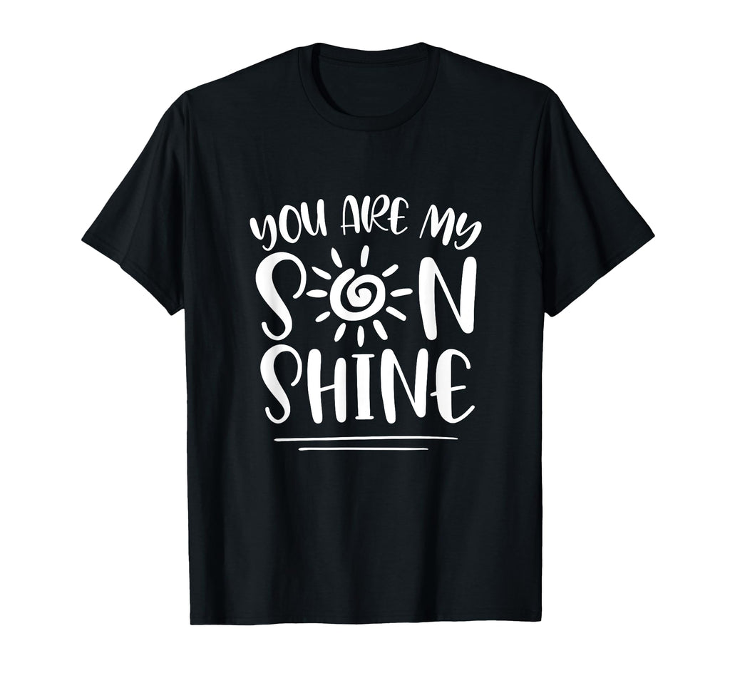 You Are My Sonshine Sunshine Mom Son Mommy T-Shirt - Unique Graphic Unisex - T-Shirt, Sweatshirt, Hoodie