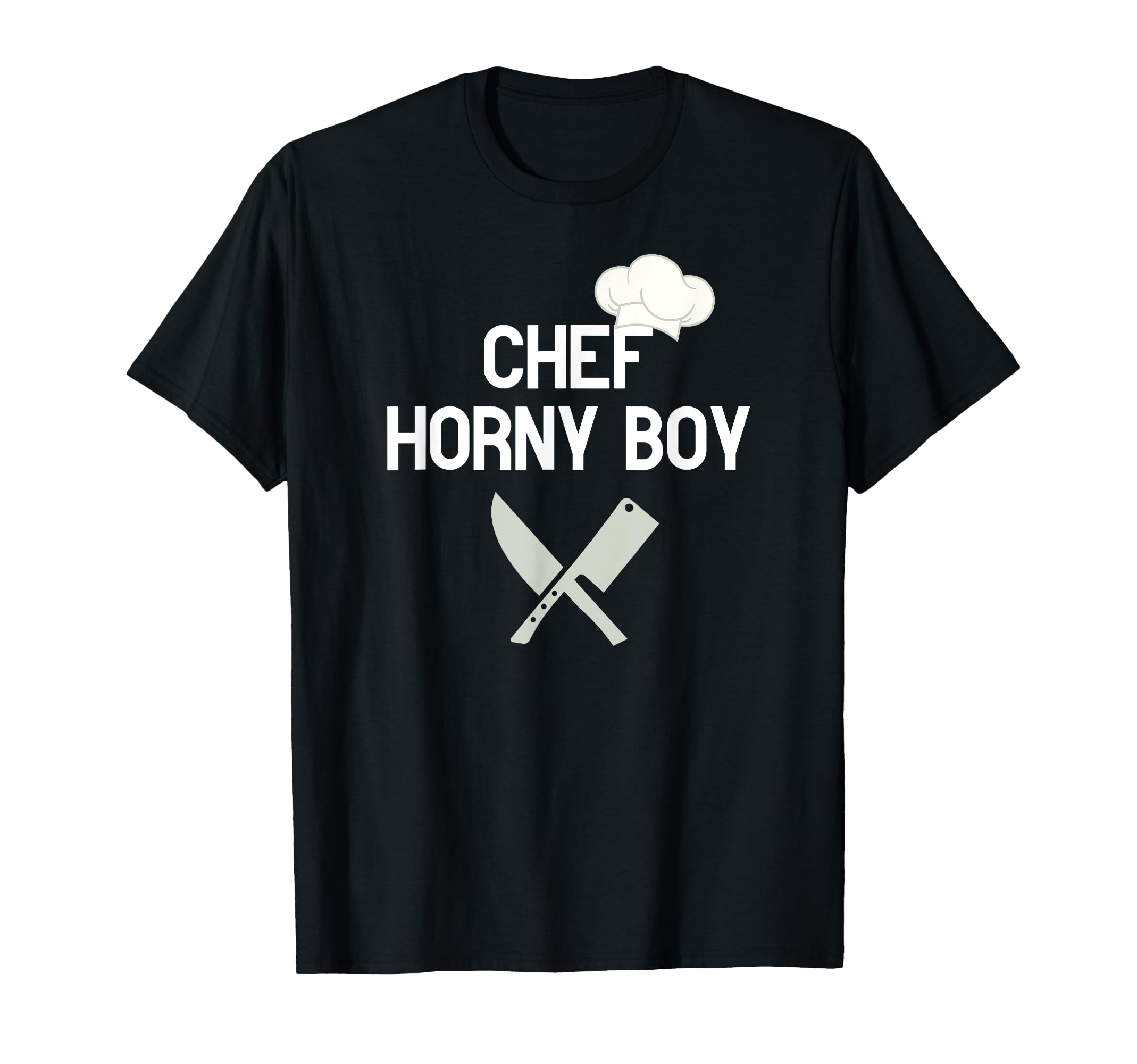 Chef Horny Cooking Gifts Or T-Shirt - Custom Art Print Unisex - T-Shirt, Sweatshirt, Hoodie