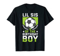 Lil Sis Birthday Soccer Player Bday Team T-Shirt - Trendy Graphic Unisex - T-Shirt, Sweatshirt, Hoodie