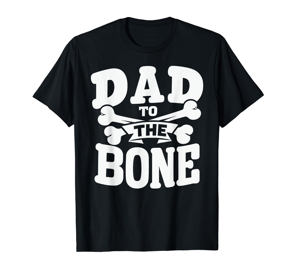 Dad To Bone Crossbones Legendary Dad T-Shirt - Unique Graphic for Adults - T-Shirt, Sweatshirt, Hoodie