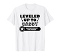 Leveled Up To Daddy Achievement T-Shirt - Unique Graphic Men Women - T-Shirt, Sweatshirt, Hoodie