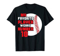 Baseball Mom Dad Favorite Baseball Player T-Shirt - Novelty Apparel Unisex - T-Shirt, Sweatshirt, Hoodie