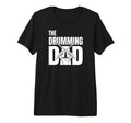 Mens Drumming Dad Musician T-Shirt - Casual Everyday Wear Men Women - T-Shirt, Sweatshirt, Hoodie