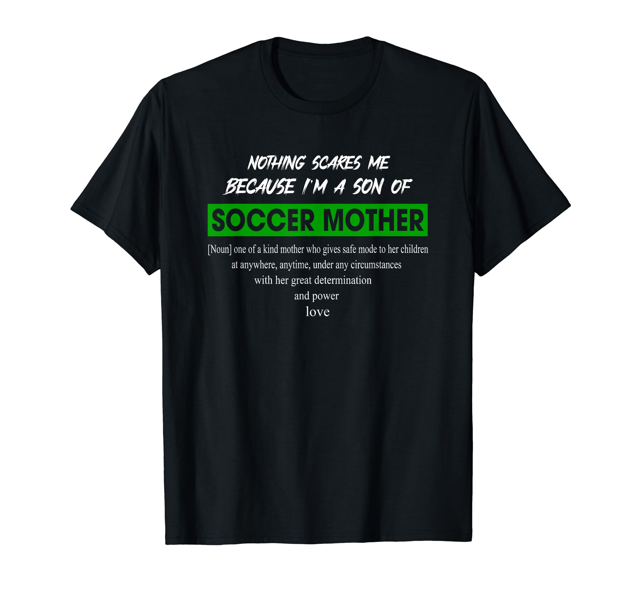 Funny Sayings Soccer Mother Family T-Shirt - Trendy Graphic Men Women - T-Shirt, Sweatshirt, Hoodie