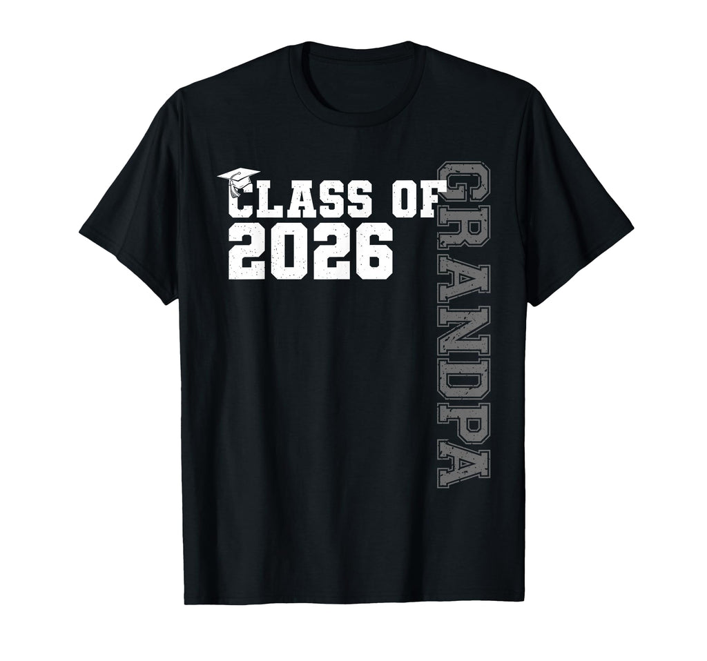 Class 2026 Proud Grandpa 2026 Graduate T-Shirt - Novelty Apparel Unisex - T-Shirt, Sweatshirt, Hoodie
