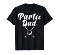 Par Dad Funny Partee Golf Lover Golfer T-Shirt - Graphic Print Men Women - T-Shirt, Sweatshirt, Hoodie