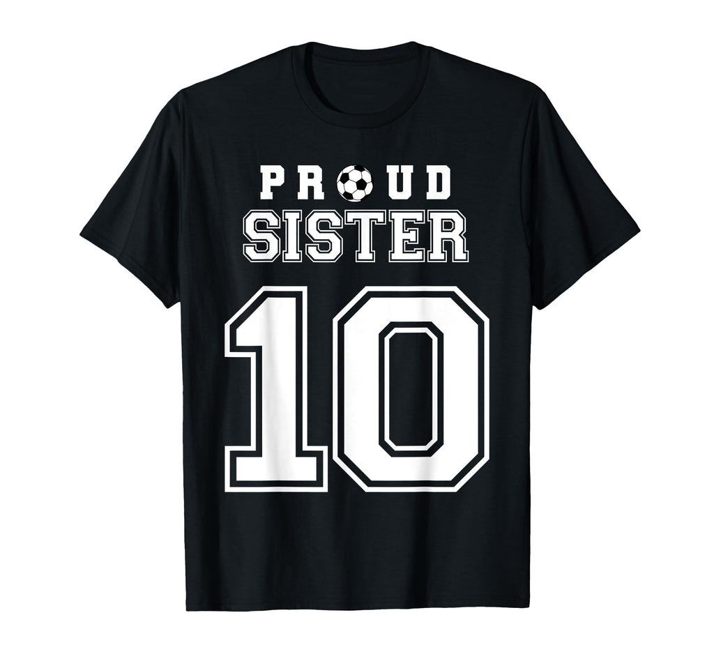 Number 10 Custom Proud Soccer Futbol T-Shirt - Minimalist Print Unisex - T-Shirt, Sweatshirt, Hoodie