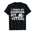 I Teach My Grandson To Hit And Steal T-Shirt - Casual Everyday Wear Unisex - T-Shirt, Sweatshirt, Hoodie