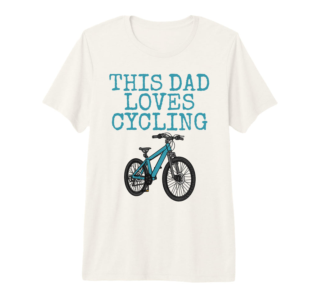 Mens This Dad Loves Cycling Fathers Day T-Shirt - Unique Graphic Unisex - T-Shirt, Sweatshirt, Hoodie