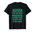 Badass Alyssa Personalized Name Funny T-Shirt - Novelty Apparel Men Women - T-Shirt, Sweatshirt, Hoodie