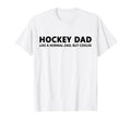 Funny Hockey Father Ice Hockey Dad T-Shirt - Aesthetic Graphic Unisex - T-Shirt, Sweatshirt, Hoodie