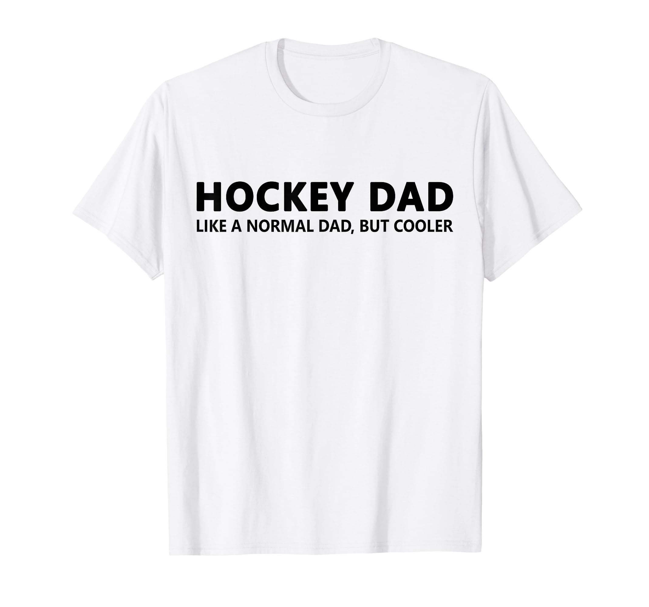 Funny Hockey Father Ice Hockey Dad T-Shirt - Aesthetic Graphic Unisex - T-Shirt, Sweatshirt, Hoodie