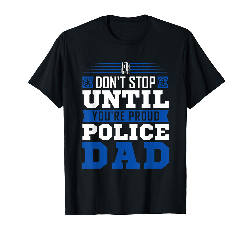 Thin Blue Line Dont Stop Until T-Shirt - Aesthetic Graphic for Adults - T-Shirt, Sweatshirt, Hoodie
