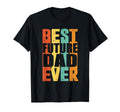 Best Future Dad Ever Fathers Day Gift T-Shirt - Aesthetic Graphic Men Women - T-Shirt, Sweatshirt, Hoodie
