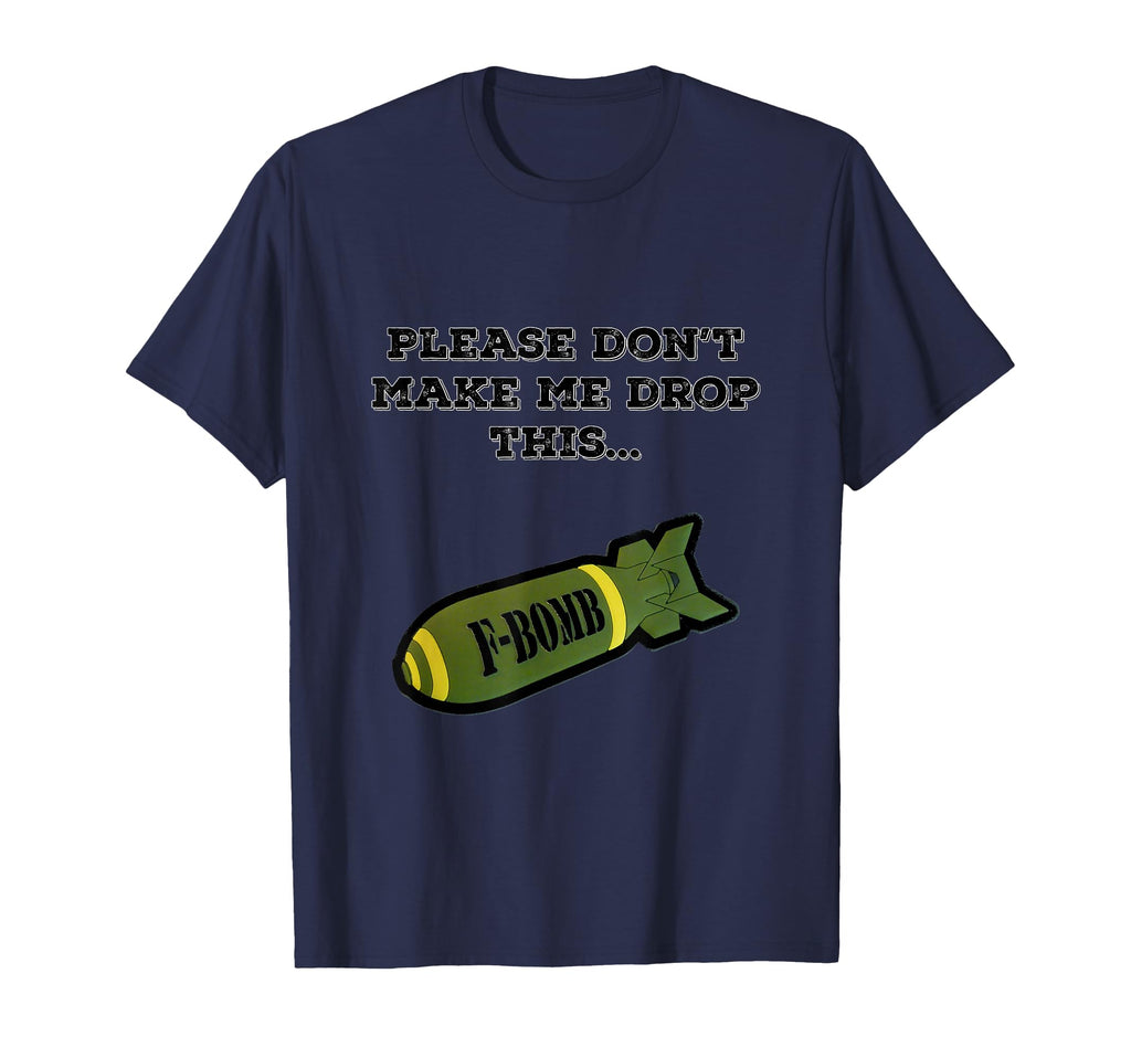 F Bomber 3 Dropping F Bombs T-Shirt - Casual Everyday Wear for Adults - T-Shirt, Sweatshirt, Hoodie