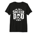 My Soccer Dad Era Tri Blend T-Shirt - Novelty Apparel Men Women - T-Shirt, Sweatshirt, Hoodie