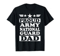 Proud Army National Guard Dad Fathers T-Shirt - Unique Graphic Men Women - T-Shirt, Sweatshirt, Hoodie