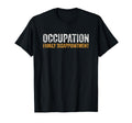 Occupation Family Disappointment T-Shirt - Graphic Print for Adults - T-Shirt, Sweatshirt, Hoodie