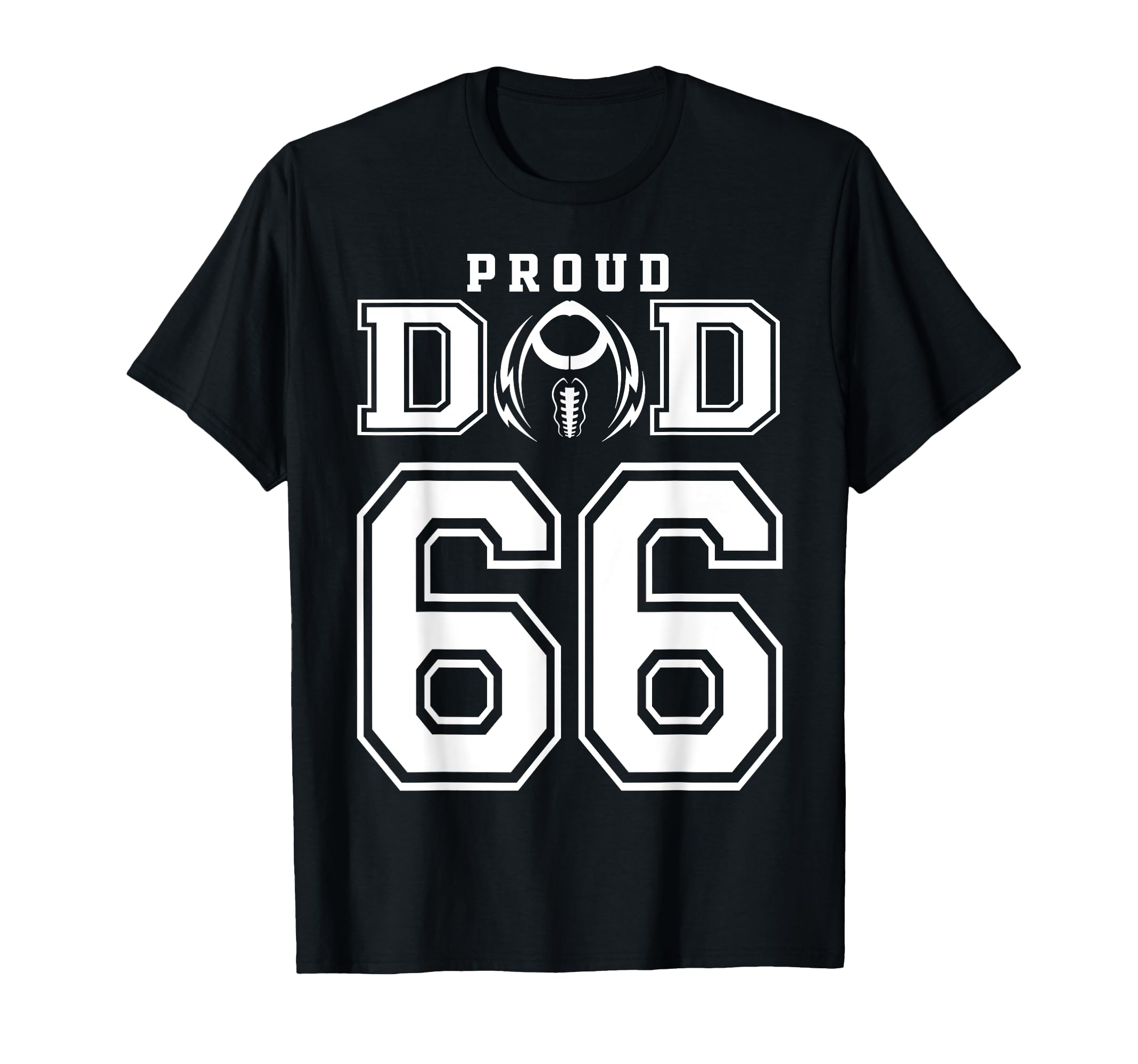 Custom Proud Football Dad Number 66 T-Shirt - Novelty Apparel for Adults - T-Shirt, Sweatshirt, Hoodie