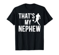 Thats My Nephew Soccer Uncle Soccer T-Shirt - Custom Art Print Men Women - T-Shirt, Sweatshirt, Hoodie