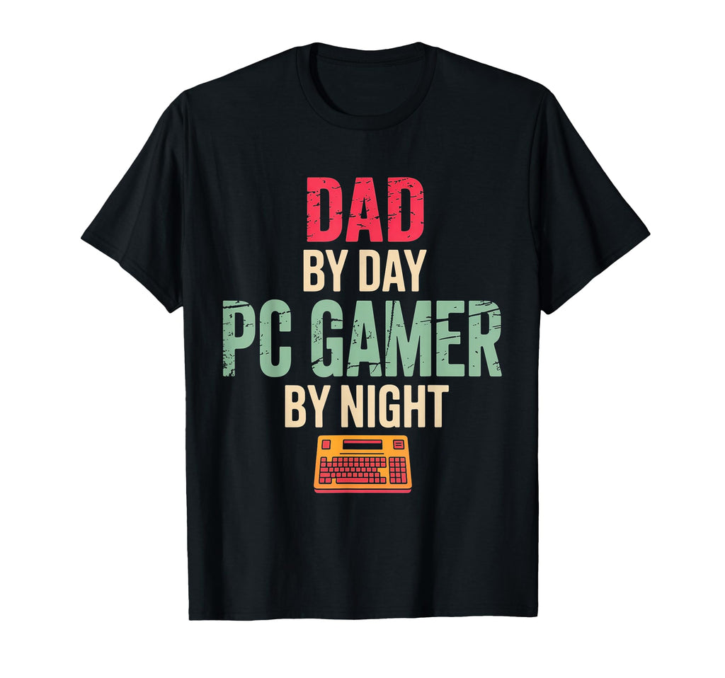 Dad Day Pc Gamer Night Gifts Gaming Dads T-Shirt - Graphic Print Unisex - T-Shirt, Sweatshirt, Hoodie