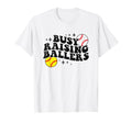 Busy Raising Ballers Softball Baseball T-Shirt - Unique Graphic Men Women - T-Shirt, Sweatshirt, Hoodie