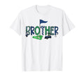 Brother Birthday Hole One Golf Sport T-Shirt - Unique Graphic Men Women - T-Shirt, Sweatshirt, Hoodie
