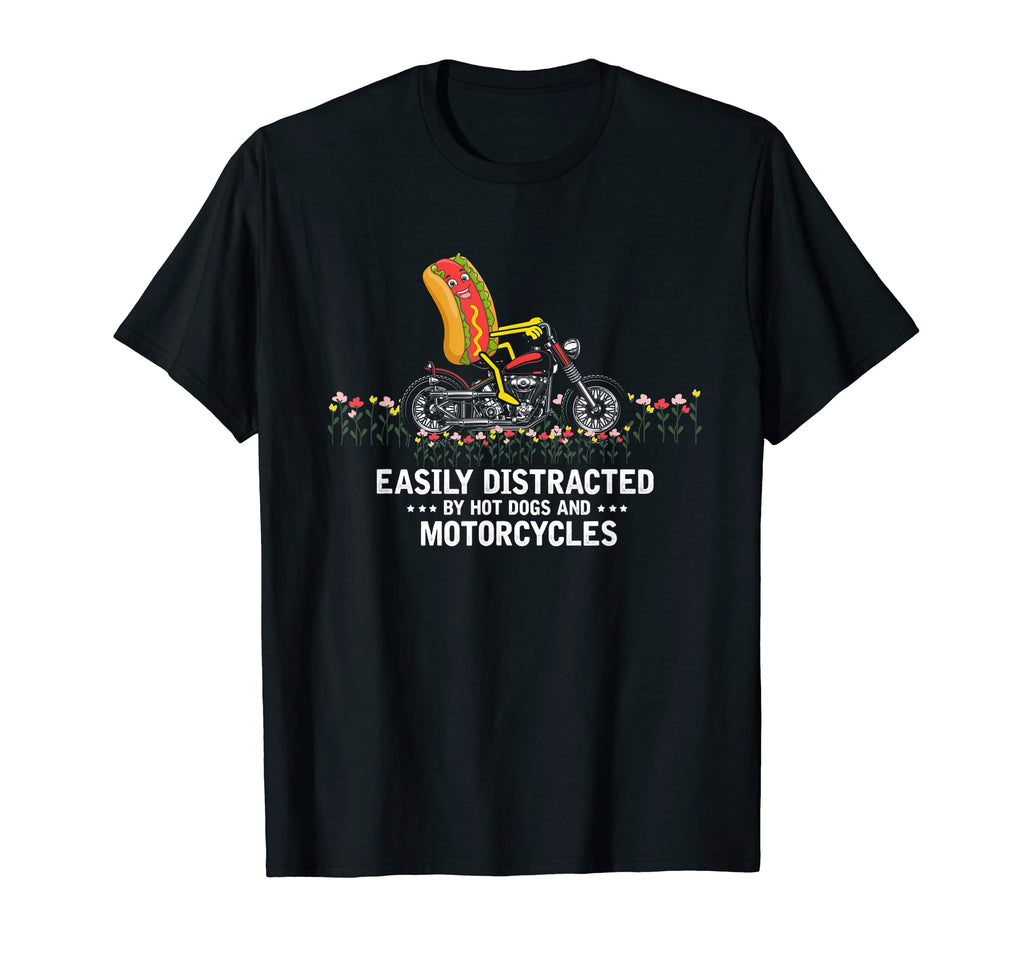 Easily Distracted Hot Dog And T-Shirt - Unique Graphic for Adults - T-Shirt, Sweatshirt, Hoodie