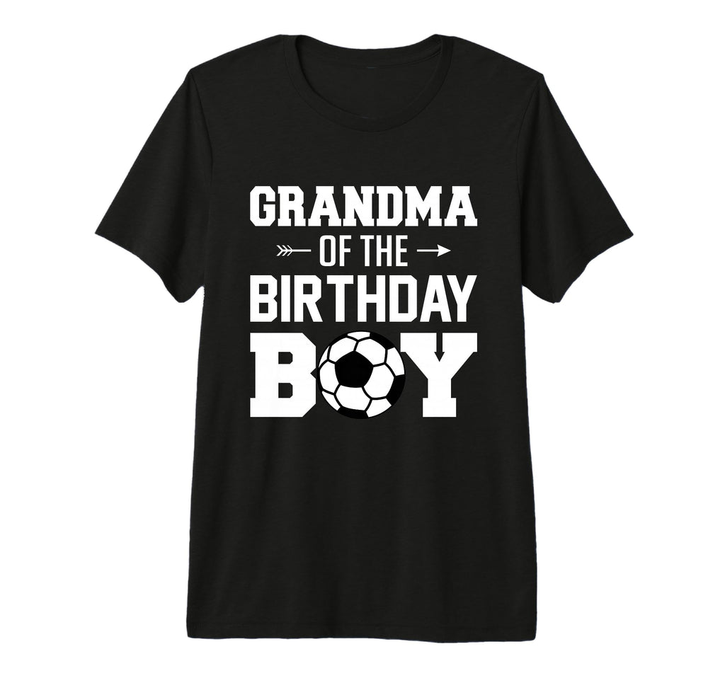Grandma Birthday Funny Soccer Family T-Shirt - Custom Art Print Unisex - T-Shirt, Sweatshirt, Hoodie