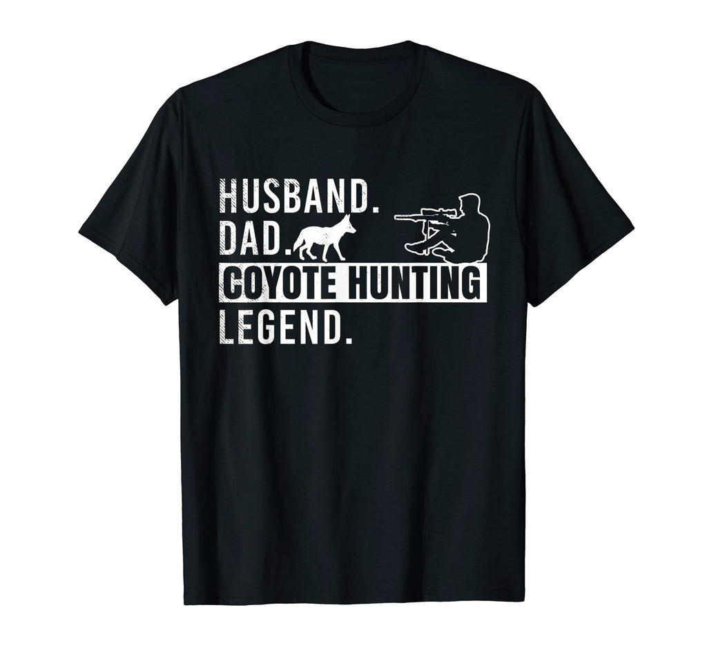 Coyote Hunting Husband Dad And Legend T-Shirt - Unique Graphic Unisex - T-Shirt, Sweatshirt, Hoodie