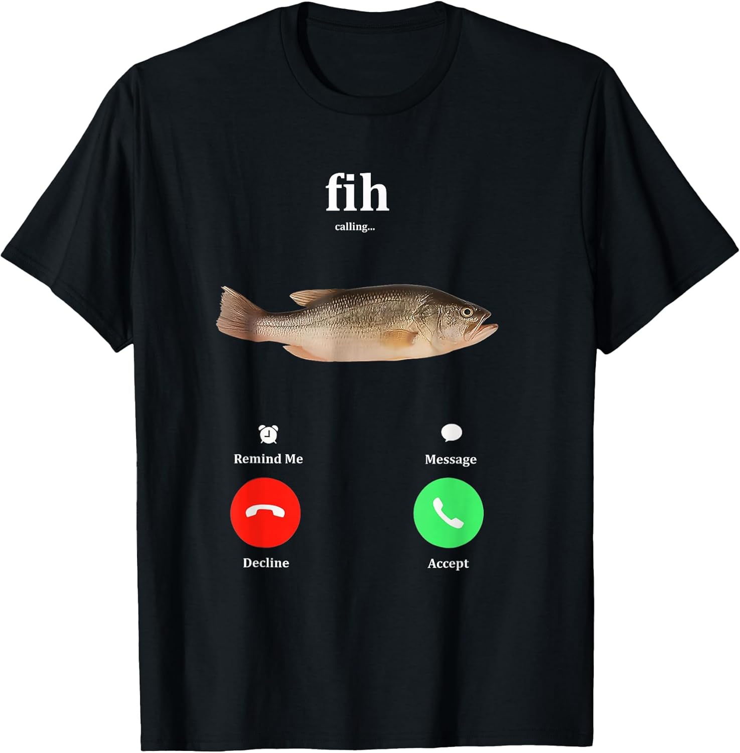 Fih Calling Remind me Message Decline Accept Phone - Adult & Kids T-Shirts, Sweatshirts & Hoodies apparel design preview 1
