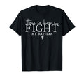 Funny This Is How I Fight My Battles T-Shirt - Custom Art Print for Adults - T-Shirt, Sweatshirt, Hoodie