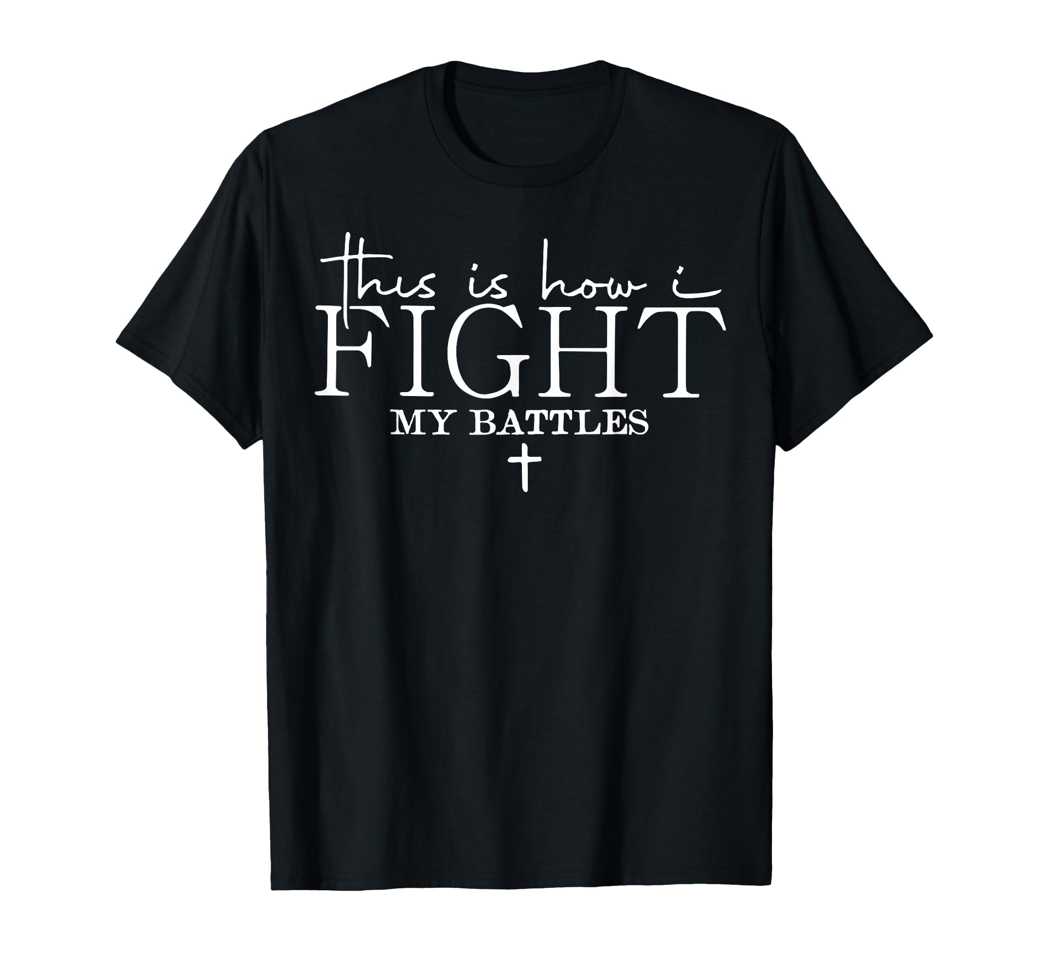 Funny This Is How I Fight My Battles T-Shirt - Custom Art Print for Adults - T-Shirt, Sweatshirt, Hoodie