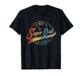 Best Dad Super Dad Ever Father Daddy T-Shirt - Trendy Graphic Unisex - T-Shirt, Sweatshirt, Hoodie