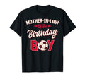 Mother Law Birthday Soccer Player Bday T-Shirt - Streetwear Style Unisex - T-Shirt, Sweatshirt, Hoodie