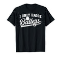 I Only Raise Ballers Soccer Volleyball T-Shirt - Graphic Print Men Women - T-Shirt, Sweatshirt, Hoodie
