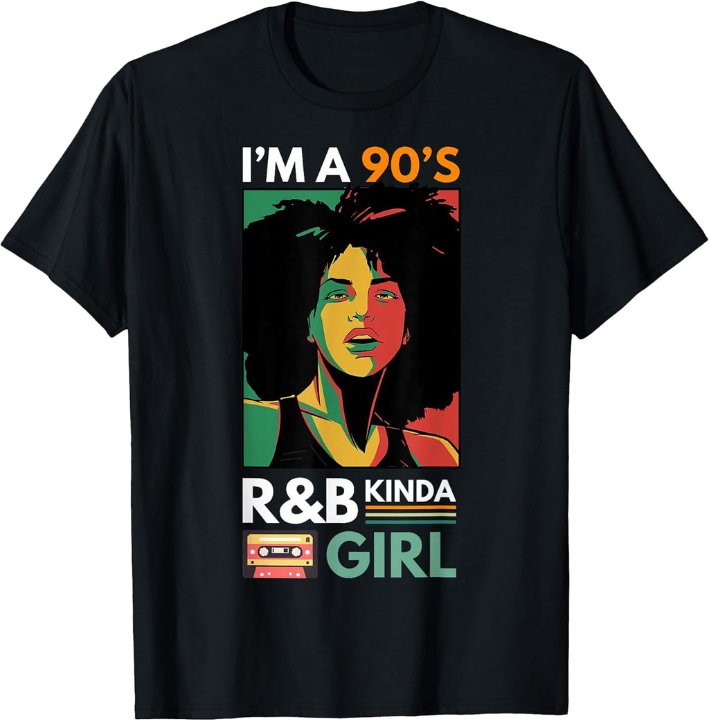 I'm a 90's R&b Kinda Girl - Adult & Kids T-Shirts, Sweatshirts & Hoodies apparel design preview 1