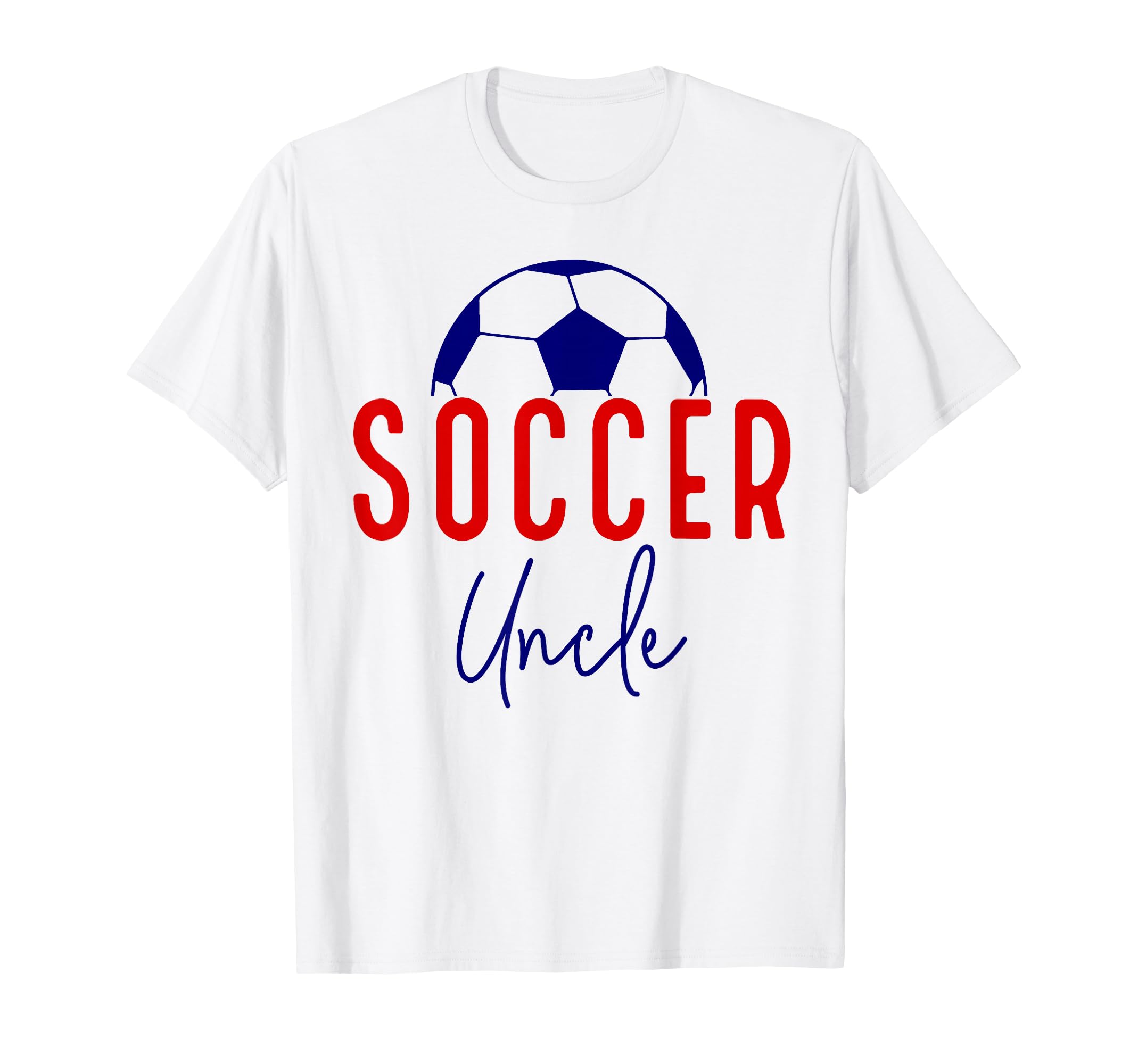 Soccer Uncle Soccer Ball Support T-Shirt - Custom Art Print Men Women - T-Shirt, Sweatshirt, Hoodie