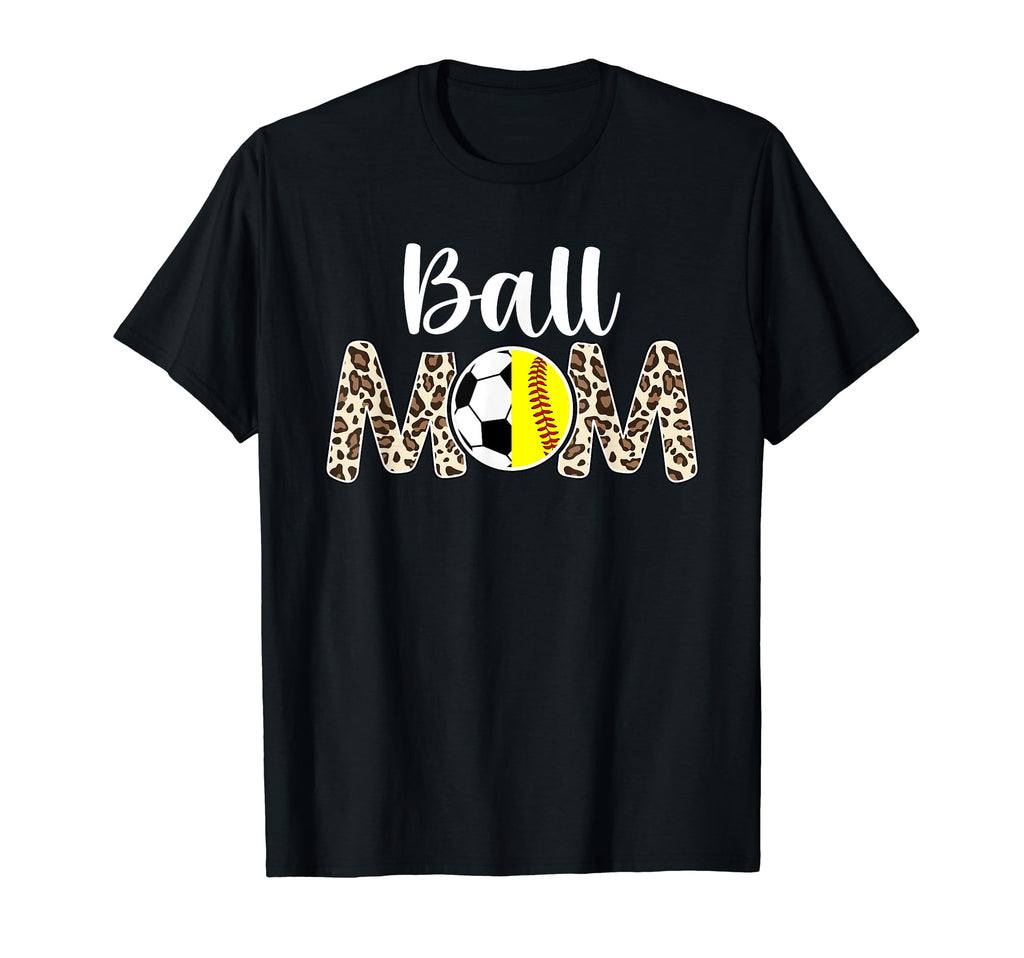 Ball Mom Soccer Softball Mom T-Shirt - Aesthetic Graphic for Adults - T-Shirt, Sweatshirt, Hoodie