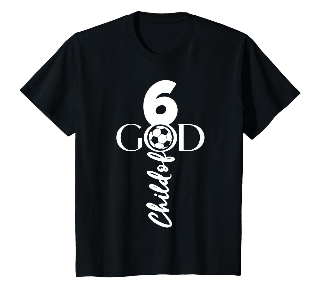 Jesus Christ 6 Years Child God Soccer T-Shirt - Graphic Print Men Women - T-Shirt, Sweatshirt, Hoodie