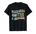 Weekends Coffee And Soccer Mom Funny T-Shirt - Minimalist Print Men Women - T-Shirt, Sweatshirt, Hoodie