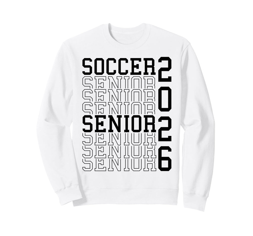 Soccer Senior Night Soccer Senior Sweatshirt - Graphic Print Men Women - T-Shirt, Sweatshirt, Hoodie