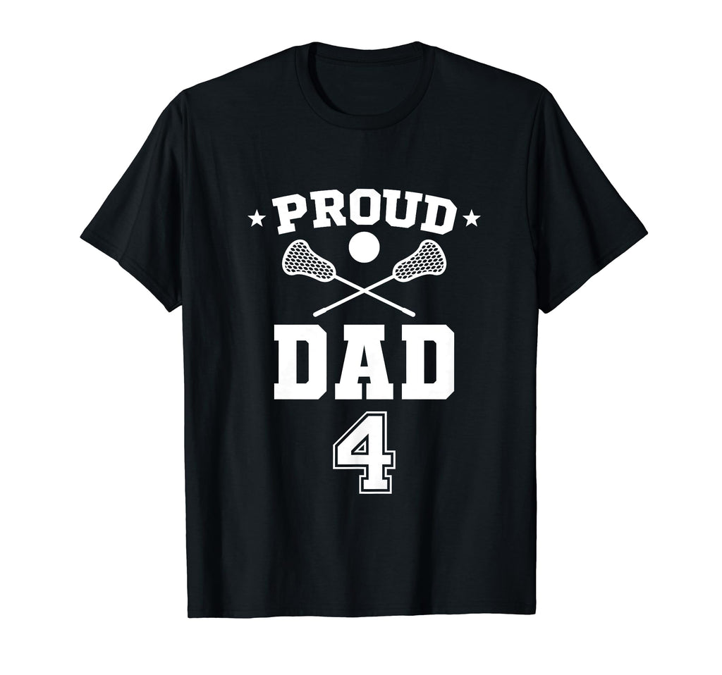 Proud Lacrosse Dad Number 4 T-Shirt - Custom Art Print for Adults - T-Shirt, Sweatshirt, Hoodie