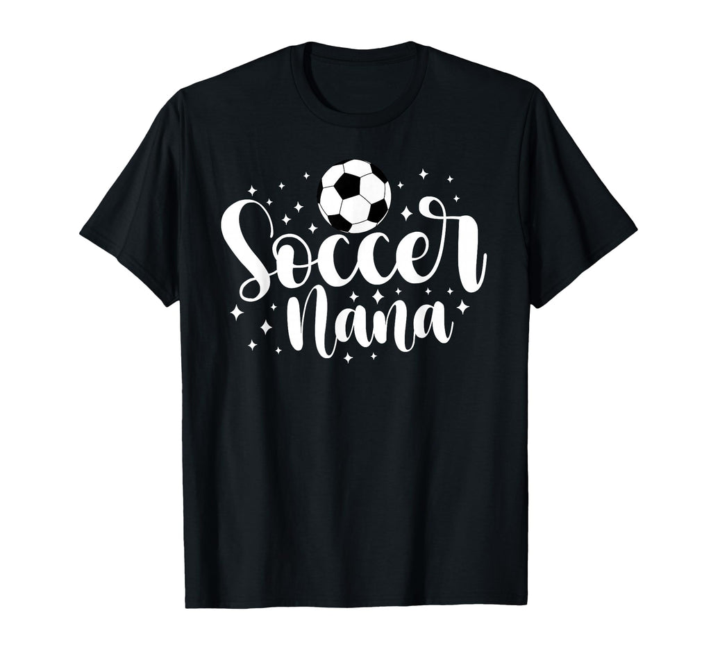Soccer Nana Grandma Proud Nana Soccer T-Shirt - Graphic Print for Adults - T-Shirt, Sweatshirt, Hoodie