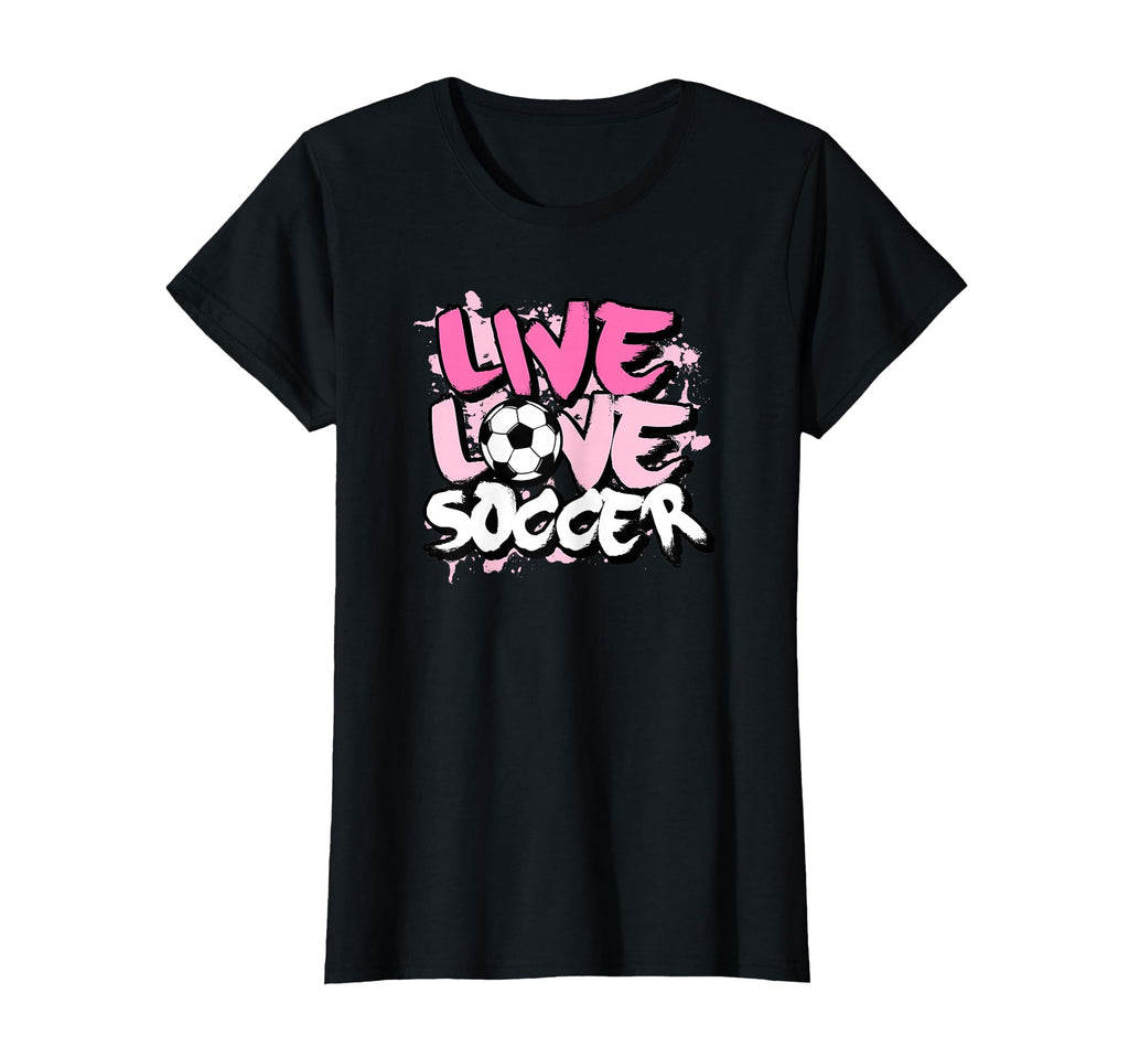 Live Love Soccer T-Shirt - Trendy Graphic for Adults - T-Shirt, Sweatshirt, Hoodie